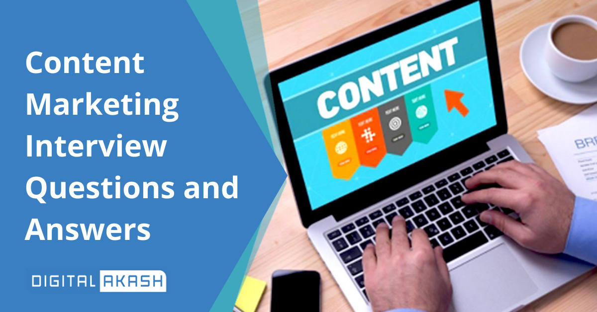 Content Marketing Interview Questions and Answers