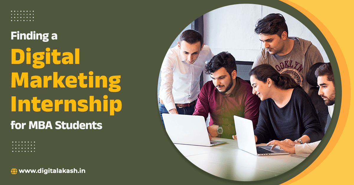 How MBA Students Can Find a Digital Marketing Internship