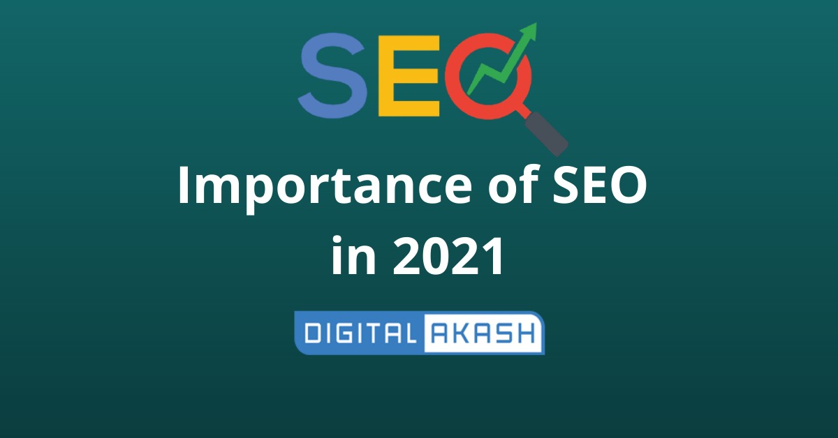 importance of seo in 2021