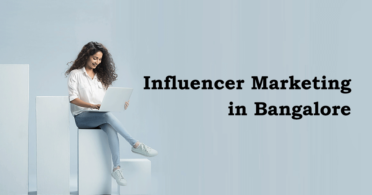 Influencer Marketing in Bangalore