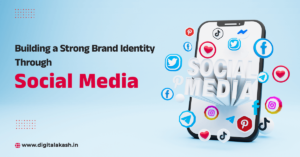 Building a Strong Brand Identity Through Social Media