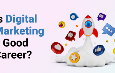 is Digital Marketing a Good Career
