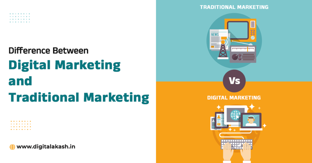 Difference Between Digital Marketing and Traditional Marketing
