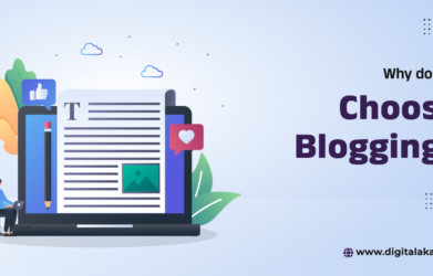 Why do you choose blogging?